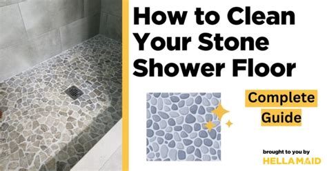 How to Clean Stone Shower Floor: A Comprehensive Guide to Maintaining Natural Beauty and Preventing Damage